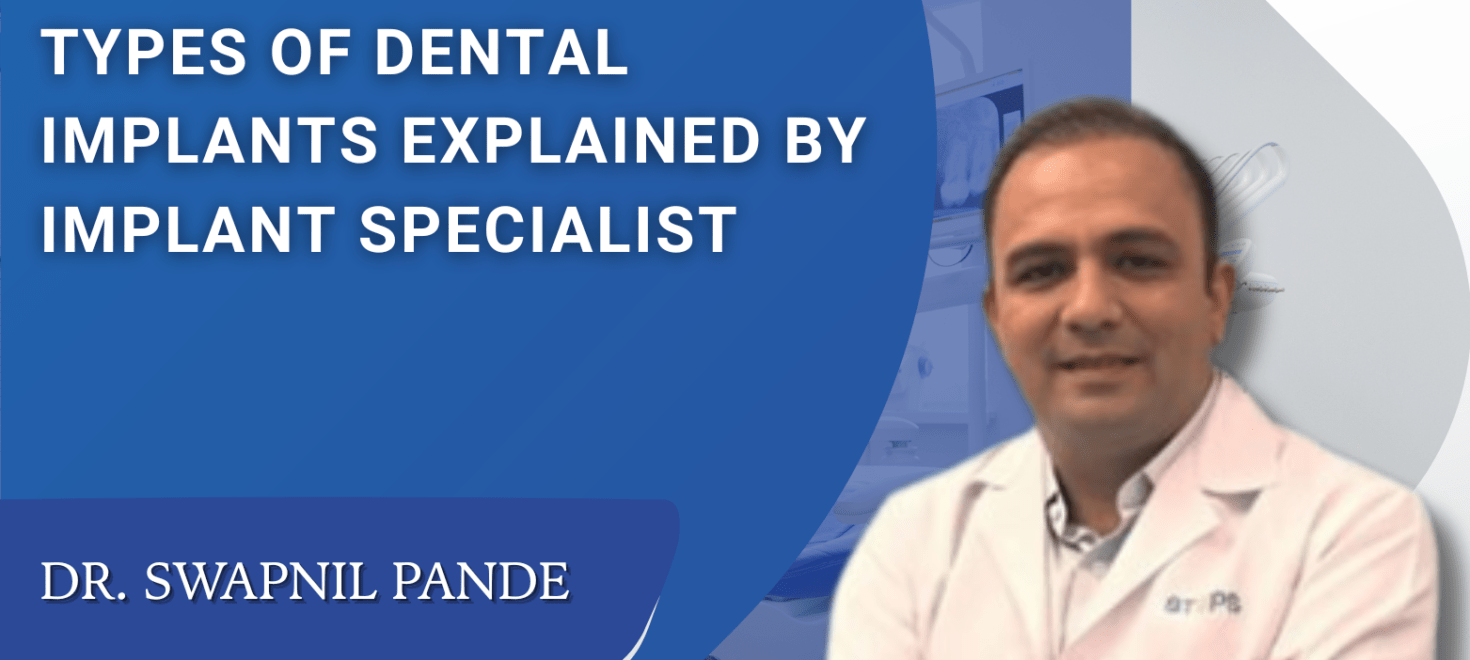 Dr. Swapnil Pande explaining types of dental implants at Dental Implanter Advanced Digital Implant Center in Mumbai.
